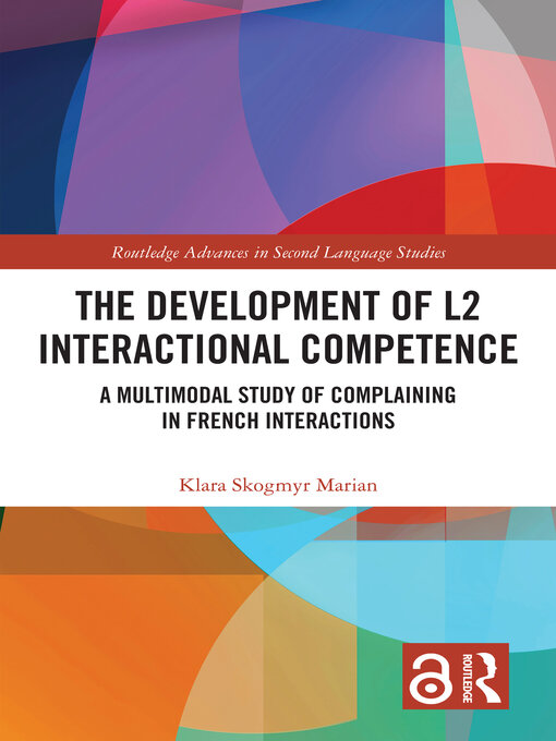 Title details for The Development of L2 Interactional Competence by Klara Skogmyr Marian - Wait list